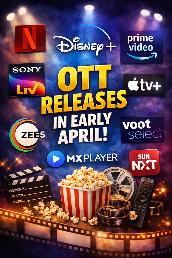 OTT Releases in Early April