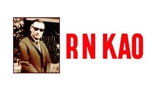 India’s Greatest Spymaster - R.N. Kao